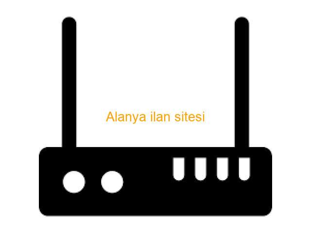 Alanya modem kurulum özel teknik servis hizmeti